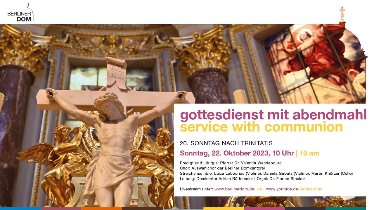 Gottesdienst mit Abendmahl am 20. Sonntag nach Trinitatis, 22. Oktober  2023, 10 Uhr