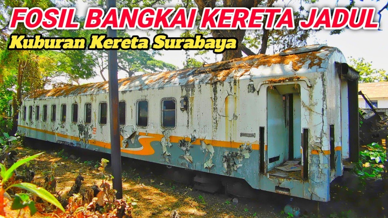 NEMUIN BANGKAI KERETA JADUL DI KUBURAN KERETA BALAI YASA SURABAYA GUBENG!!
