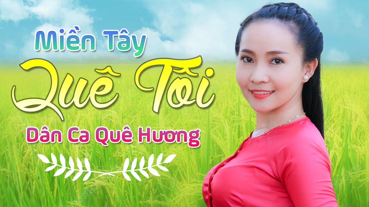 Miền Tây Quê Tôi - Lk Dân Ca Quê Hương 2021 - Nhạc Trữ Tình Miền Tây Ngọt Ngào Hay Nhất 2021