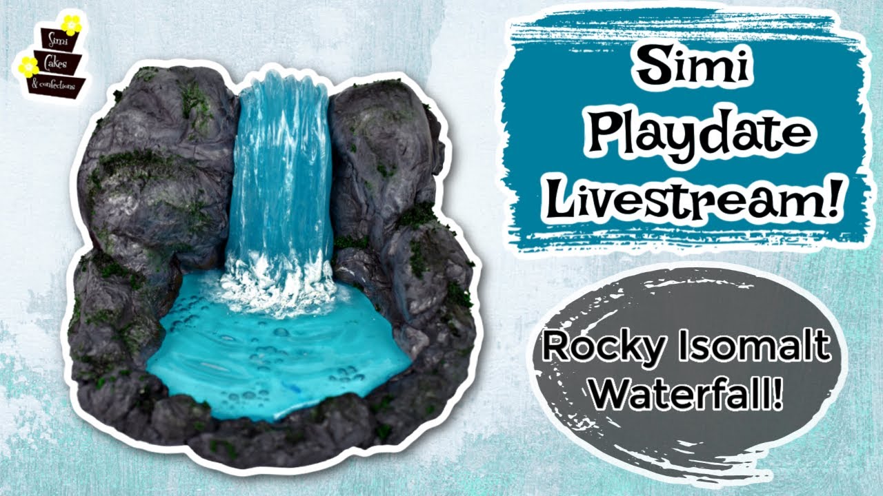 Simi Playdate Livestream: Rocky Isomalt Waterfall!