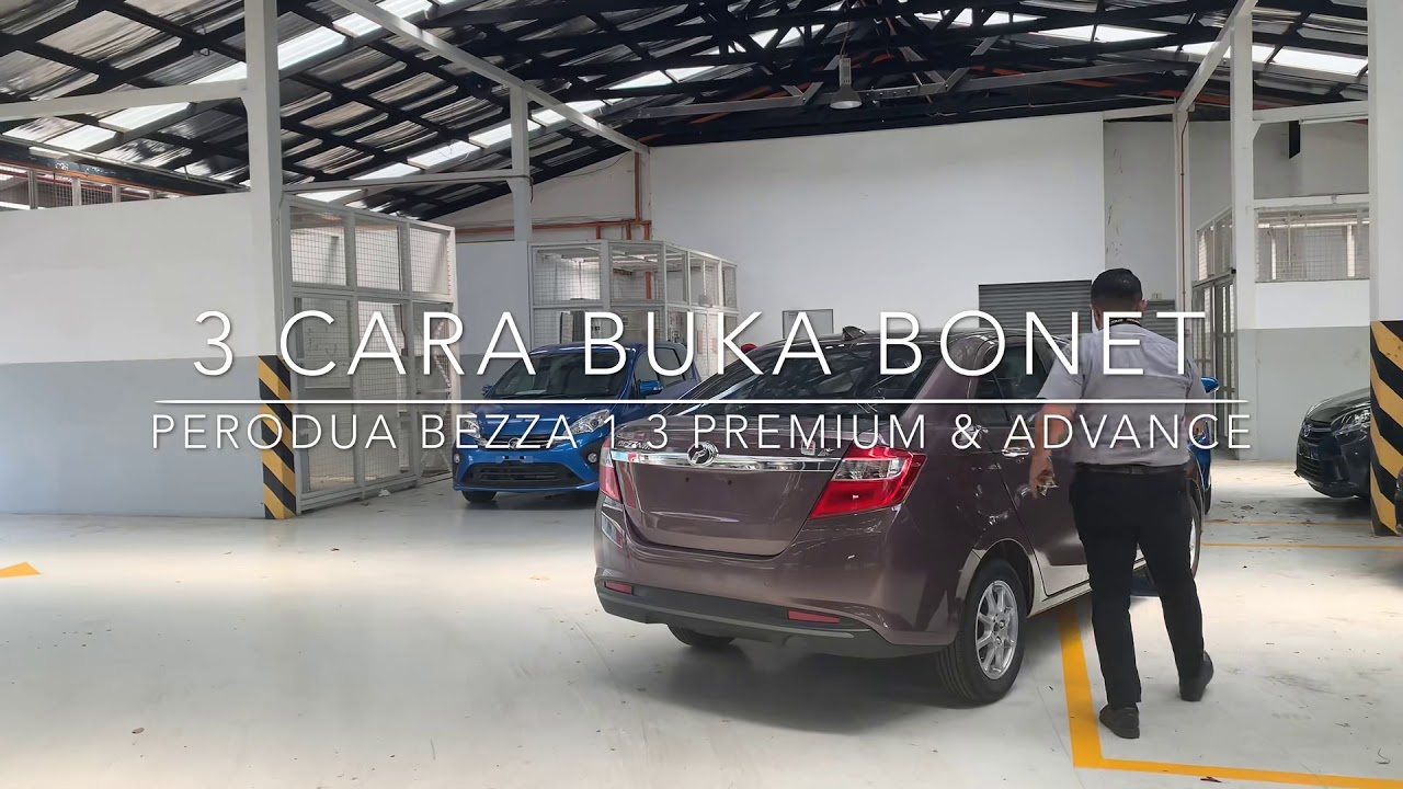 3 CARA MUDAH BUKA BONET BELAKANG PERODUA BEZZA