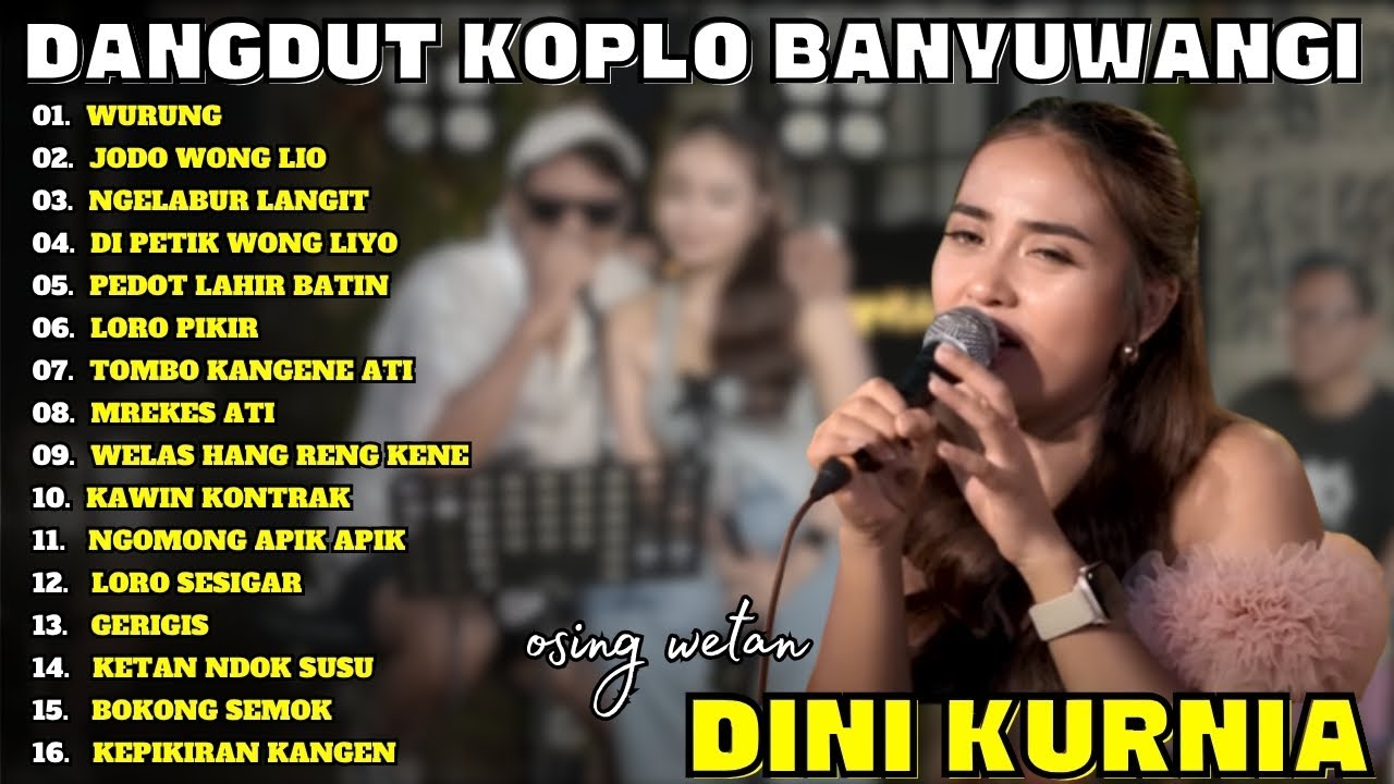 DINI KURNIA - WURUNG DANGDUT KOPLO VIRAL 2K25 - FULL ALBUM - LAGU TERPOPULER