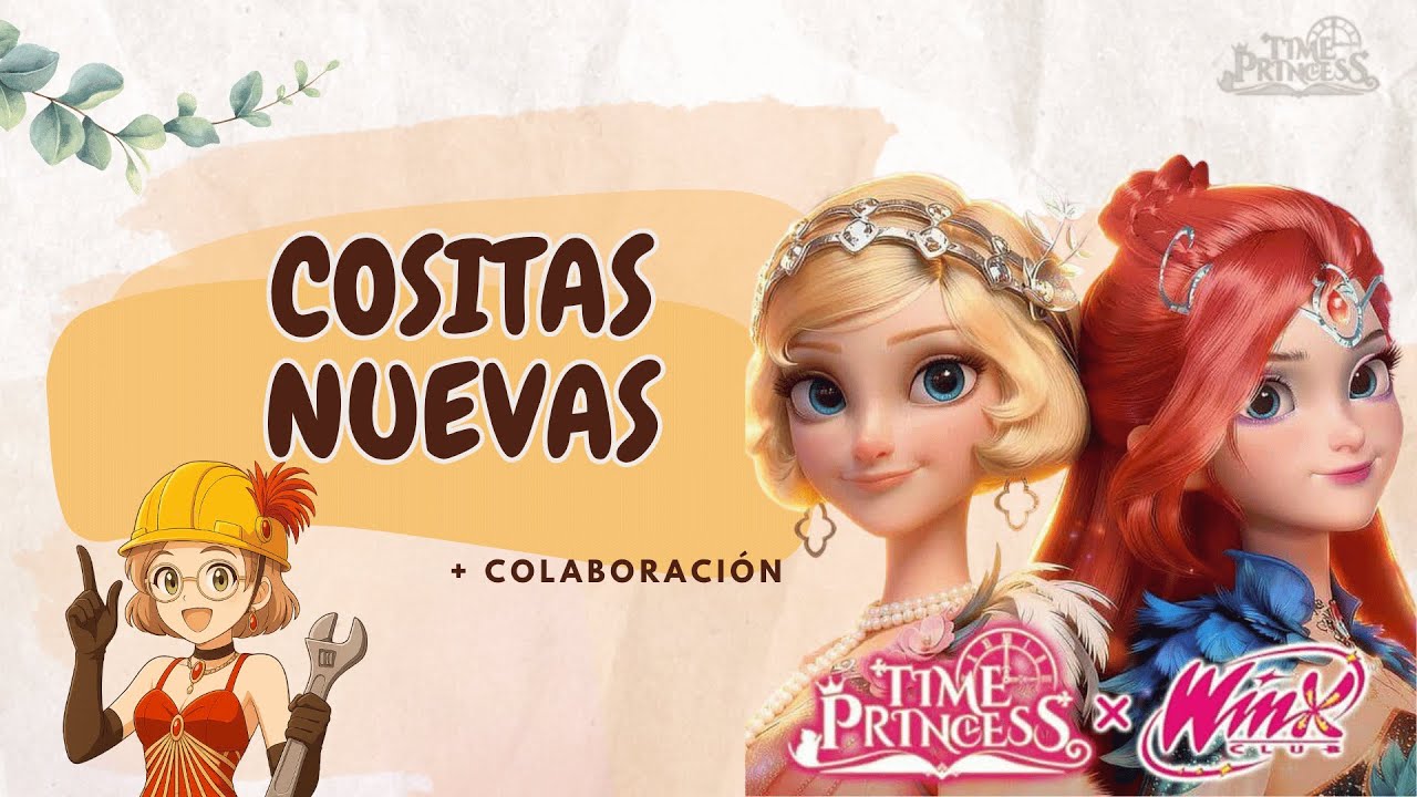 NOVEDADES + COLLAB ⭐️Time Princess x Winx Club