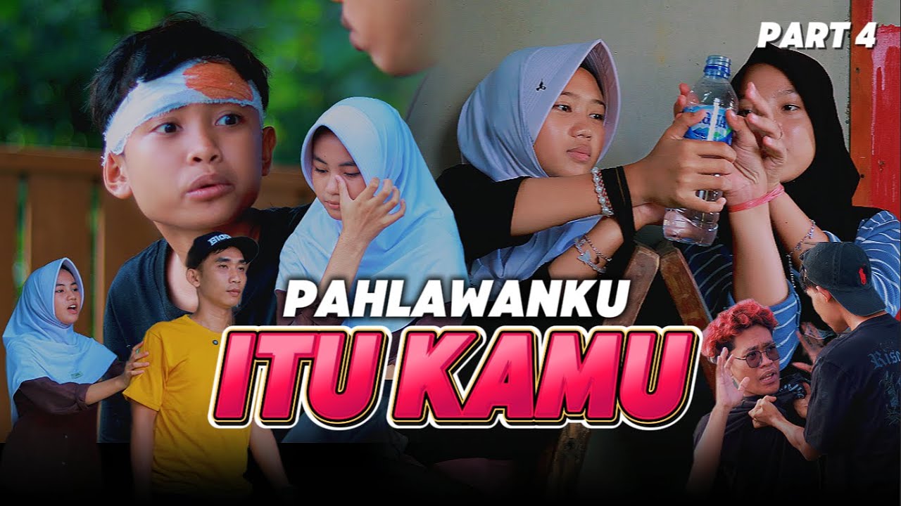 PAHLAWANKU ITU KAMU ~ PART 4