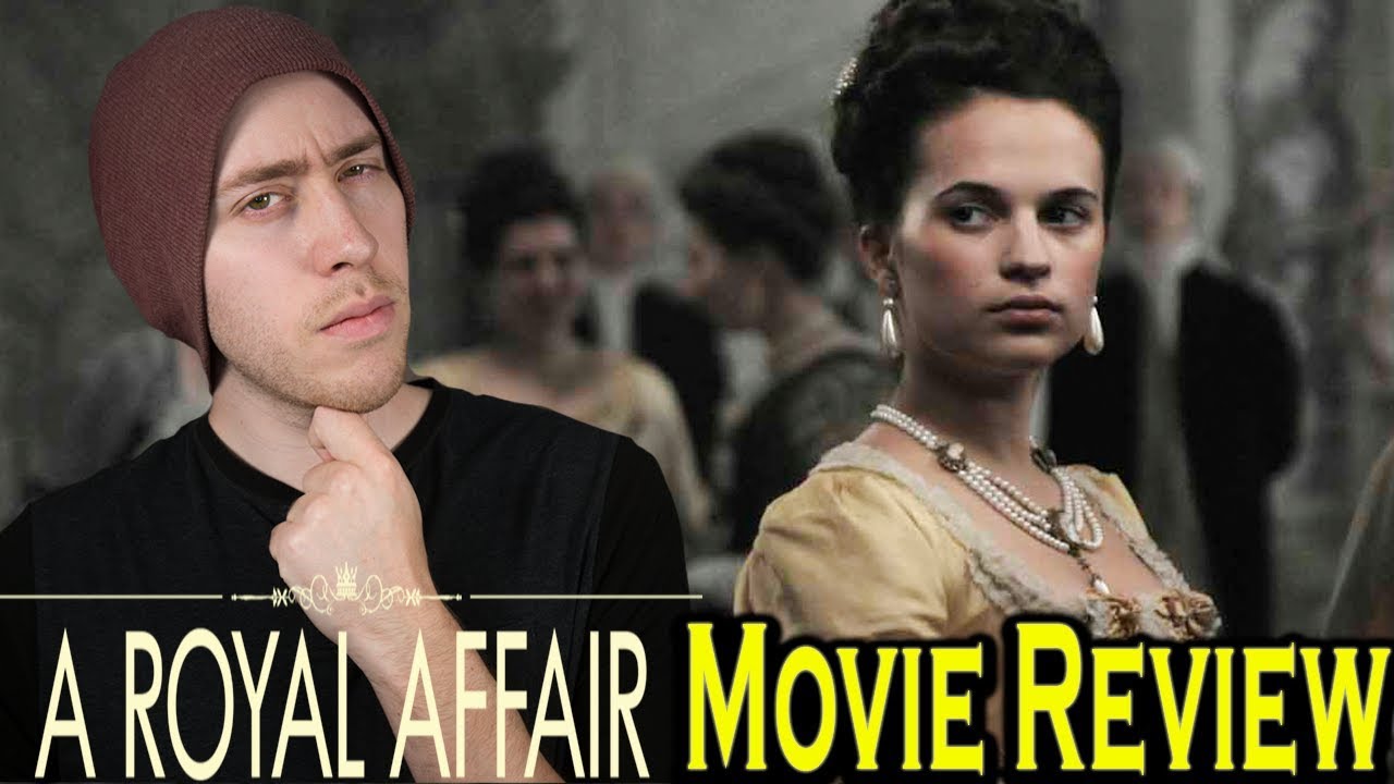 A Royal Affair (2012) - Movie Review