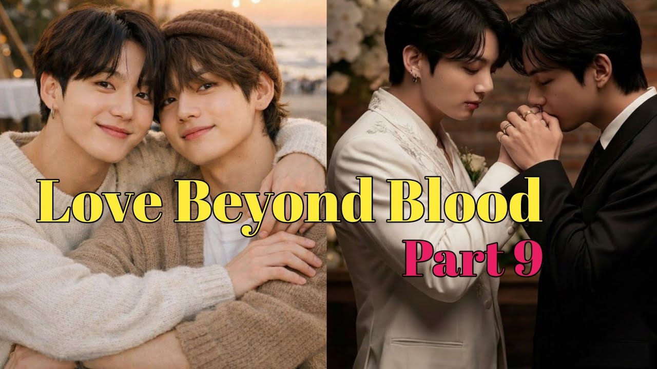 Taekook FF !  Love beyond Blood ! Top JK ! Bottom Tae ! Part 9