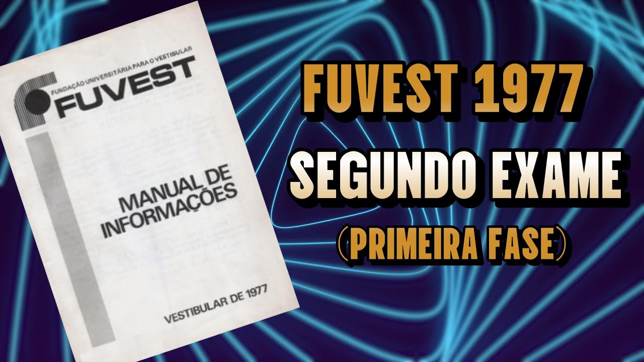 Fuvest 1977 (Matemática) - Segundo exame - primeira fase