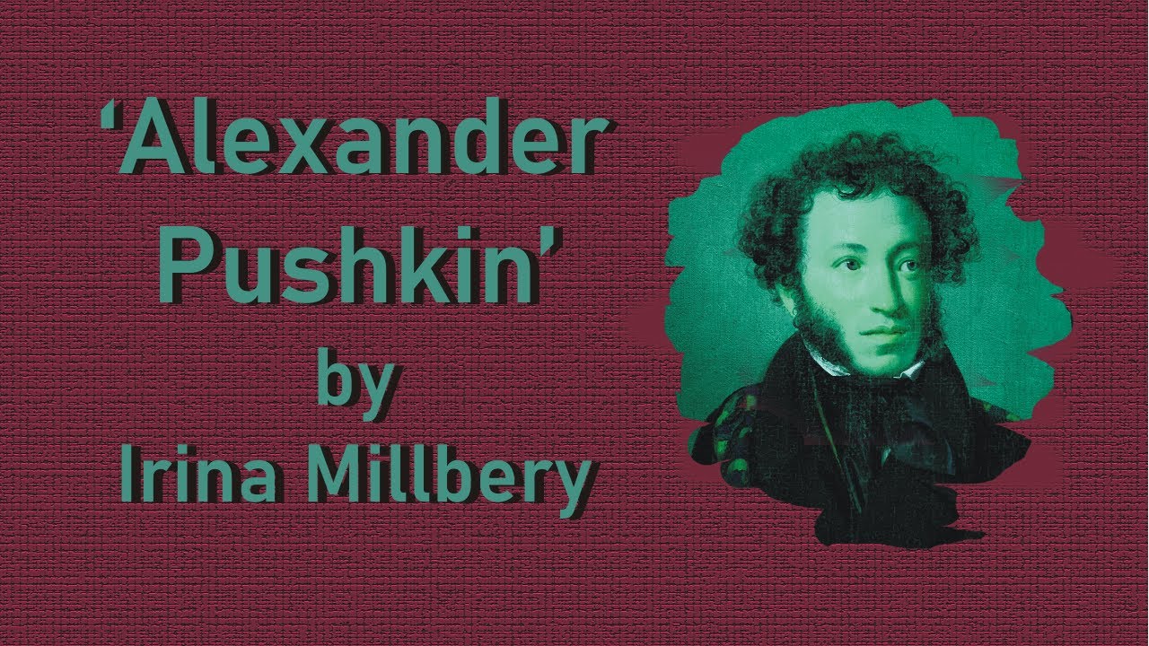 'Alexander Pushkin' by  Irina Millbery