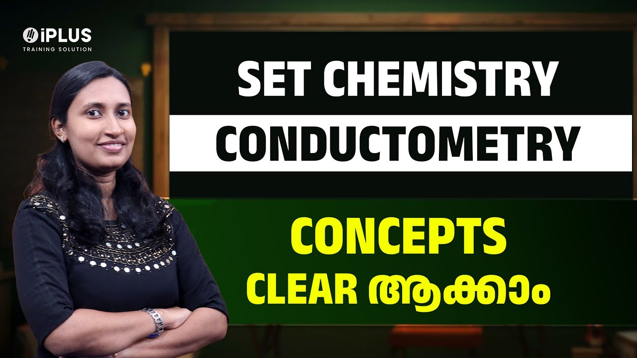 SET Chemistry | Conductometry - Important Concepts Clear ആക്കാം | #setexam2026 #examprep