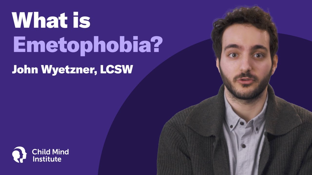What is Emetophobia? | Child Mind Institute