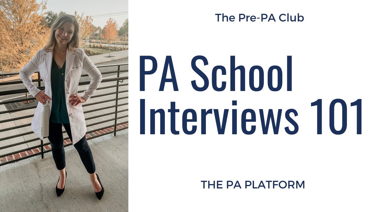 PA School Interview 101