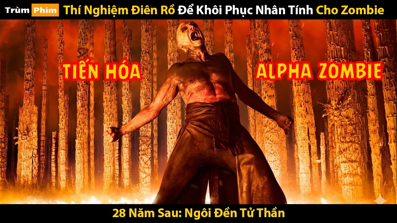 [Review Phim] 28 Năm Sau: Ngôi Đền Tử Thần | Tóm Tắt Phim: 28 Years Later: The Bone Temple 2026