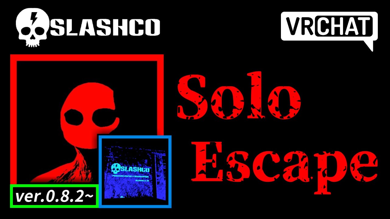 【 SlashCo VR 】The Entity Solo Escape Challenge 解説 ［ ver.0.8.2~ ］