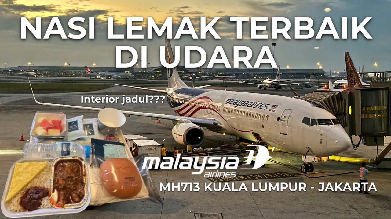 DAPET INTERIOR JADUL!!!😂TAPI NASI LEMAKNYA TOP🤤 Malaysia Airlines MH713 Kuala Lumpur - Jakarta🇲🇾✈️