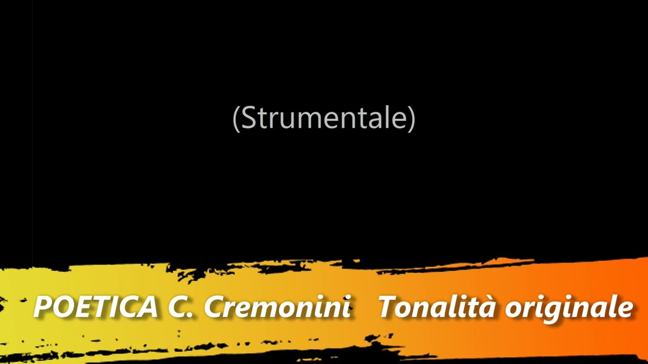 Poetica C. Cremonini Karaoke tonalità originale
