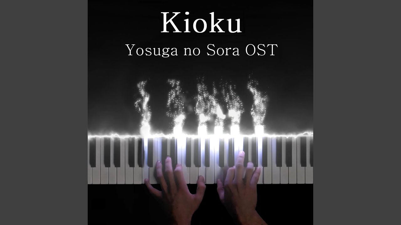 Kioku (Yosuga No Sora Original Soundtrack)