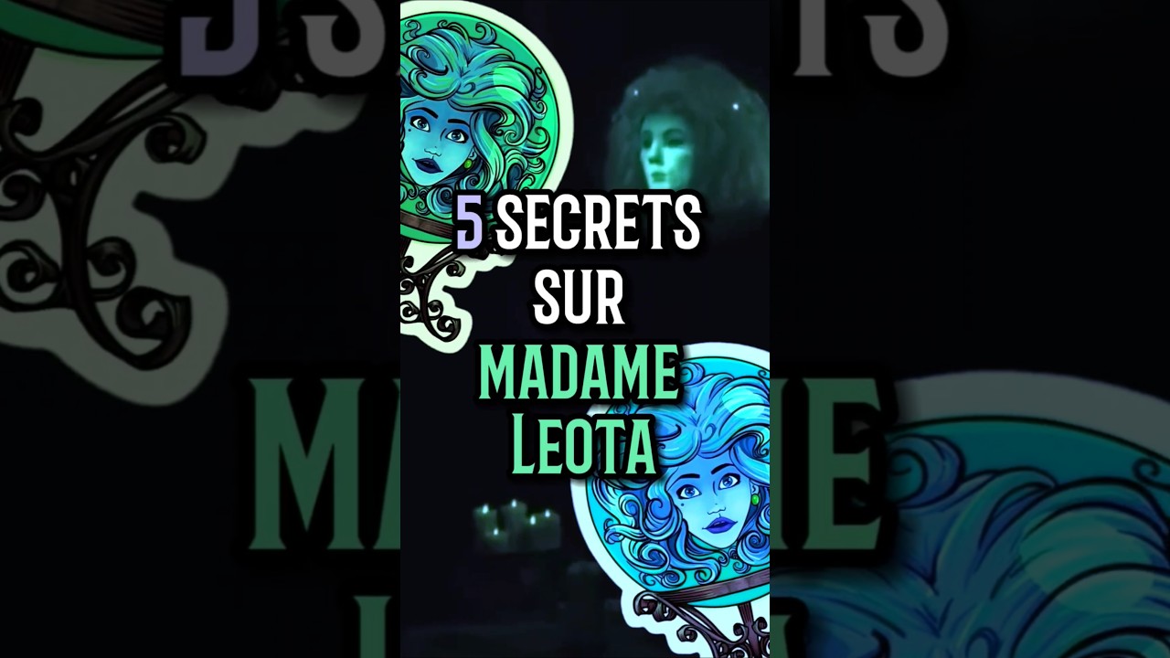 5 secrets sur Madame Leota ! 