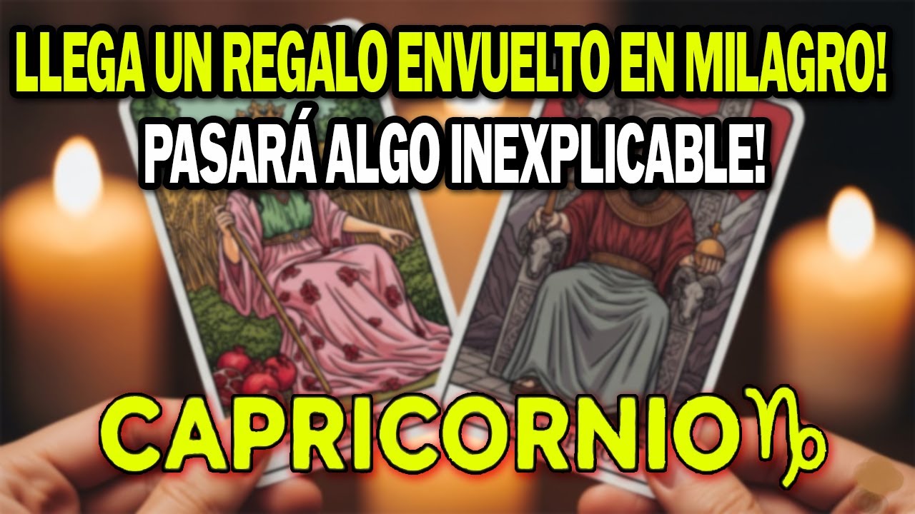 CAPRICORNIO♑️LLEGA UN REGALO ENVUELTO EN MILAGRO! TEVAS A CAER DE LA SILLA! PASARÁ ALGO INEXPLICABLE