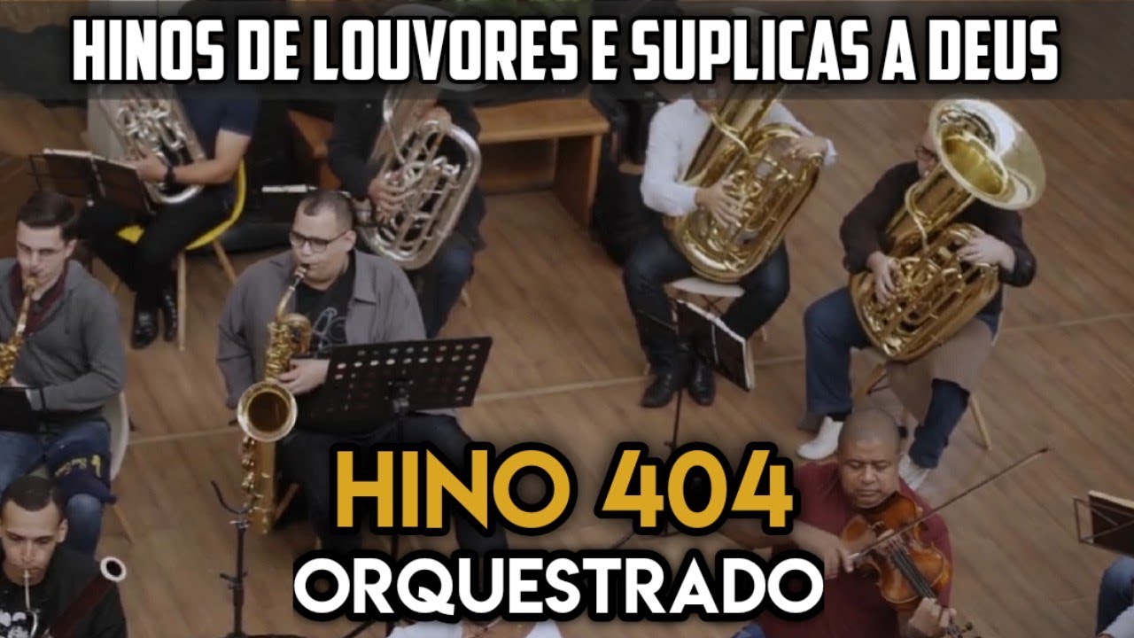 Hino 404 CCB Orquestrado - Por Fé Recebe o Grande Mestre