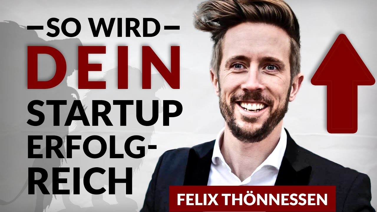 Gründer-Tipps vom Startup-Coach aus ‘Die Höhle der Löwen’ - Felix Thönnessen | Tobias Beck