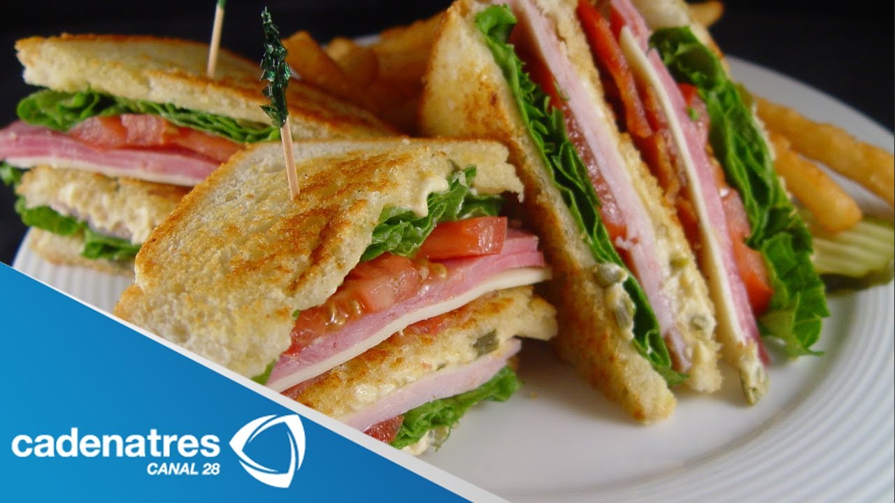 Receta Club Sándwich / Cómo preparar un club sándwich