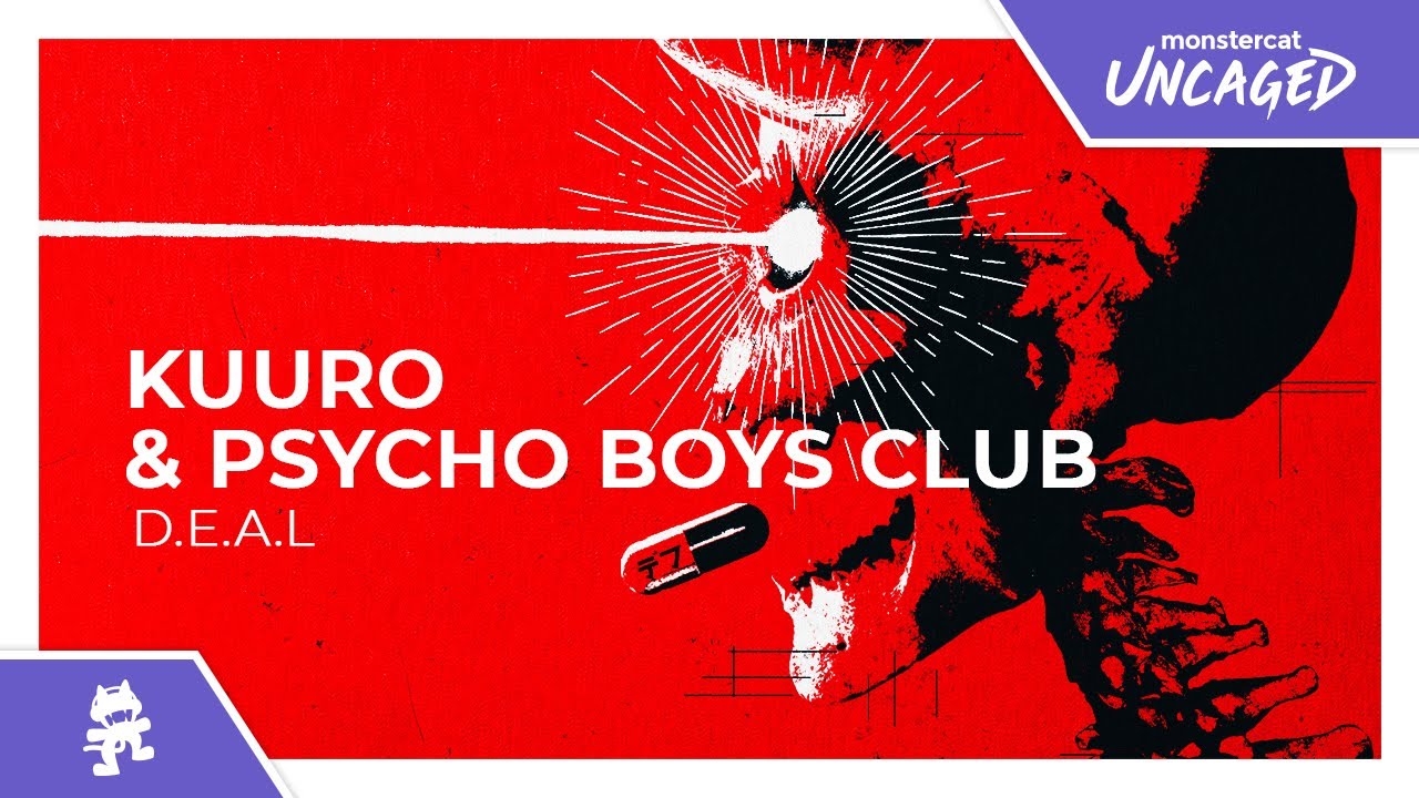 KUURO & Psycho Boys Club - D.E.A.L [Monstercat Release]