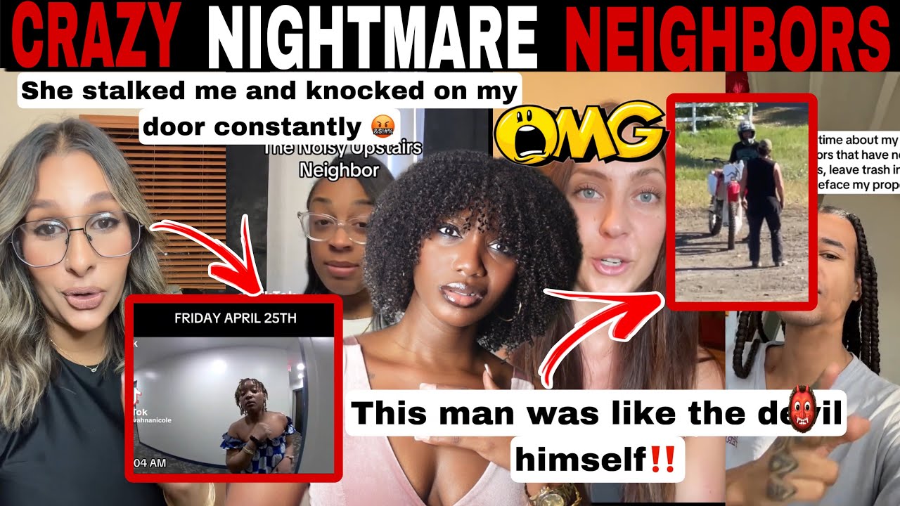 MERCY! 😱 NIGHTMARE NEIGHBORS: DEALING WITH THE WORST NEIGHBORS EVER!😱 | TIK TOK COMP