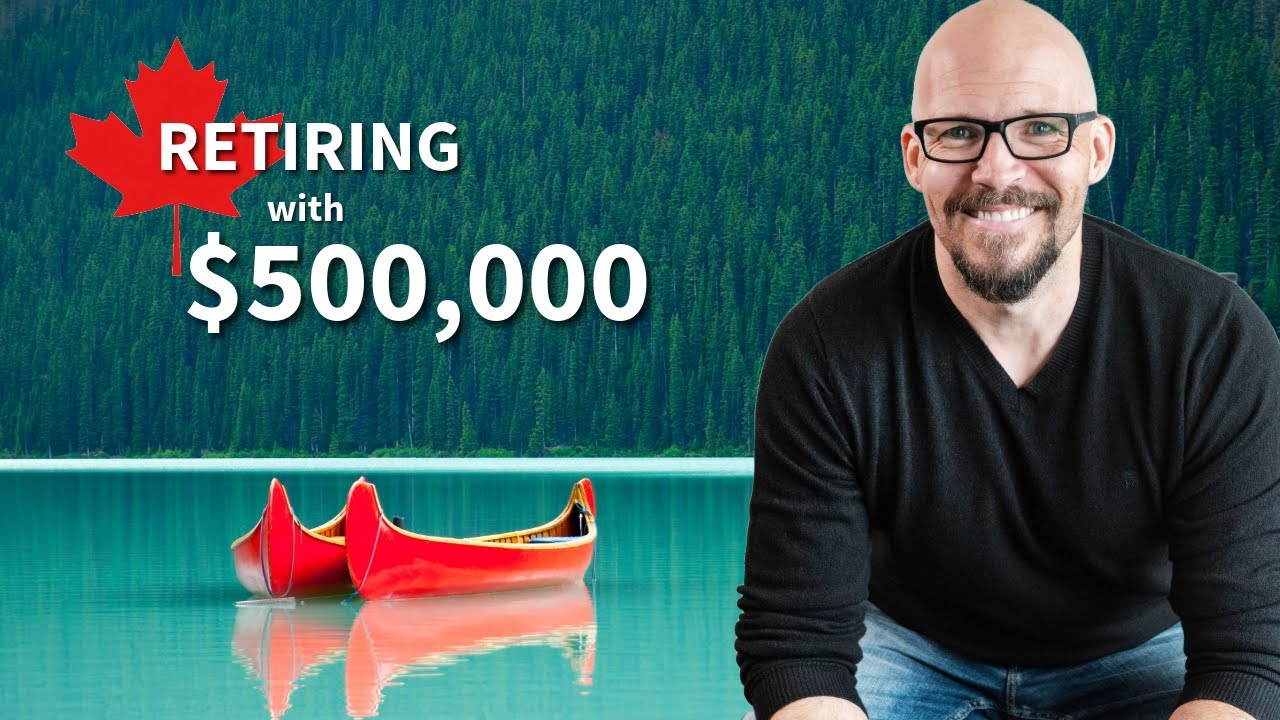 What Does it Look Like to Retire in Canada with $500,000