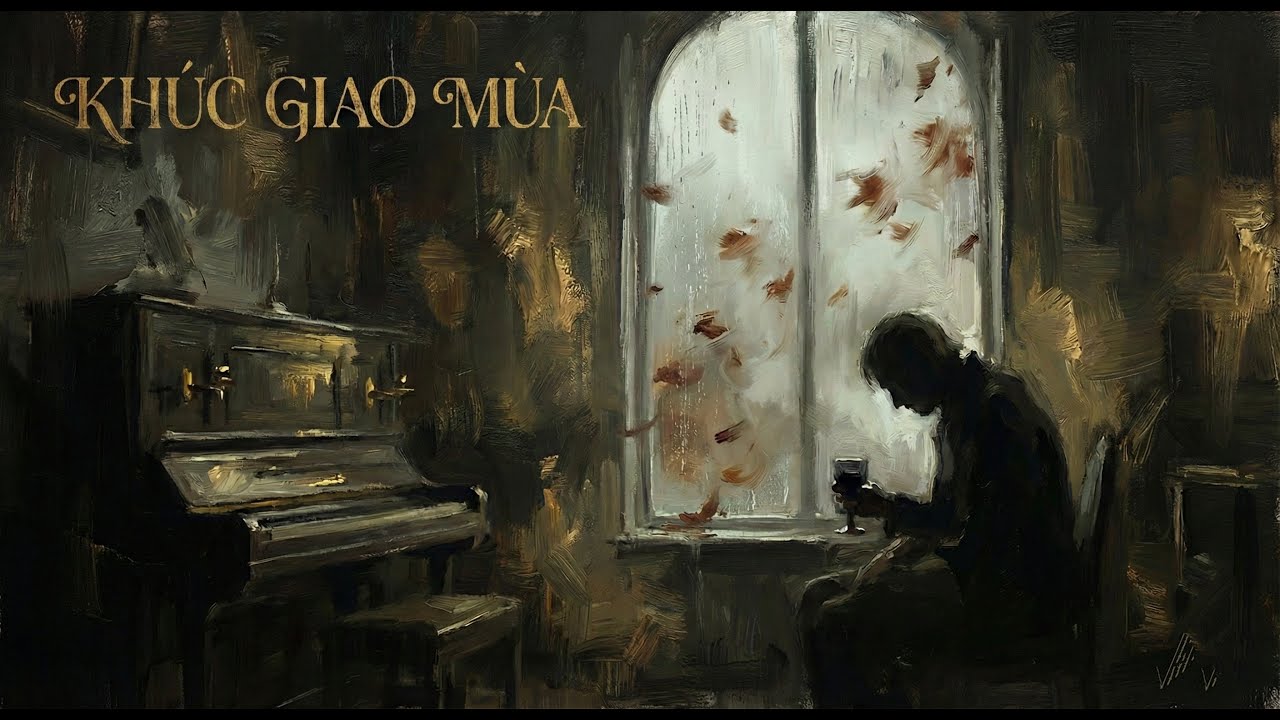 KHÚC GIAO MÙA (Original Art Song) - Gửi Người Đi Hong Tóc Bên Trời
