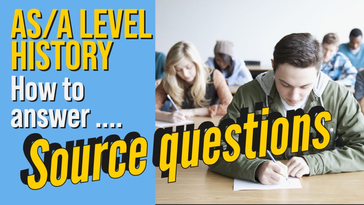 A Level History - Source Question guide