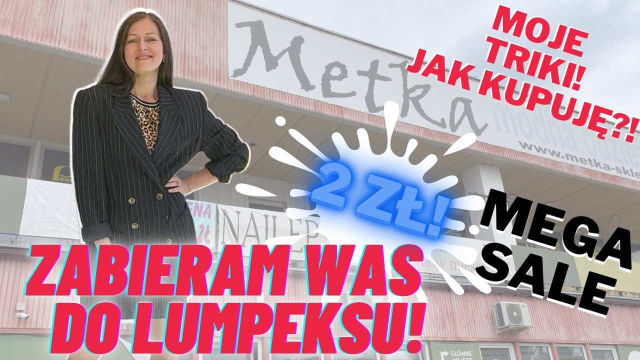 Zabieram Was do lumpeksu -Metka w Krakowie! Moje triki - jak kupuję?! Mega wyprzedaż po 2 zł! SHL#93