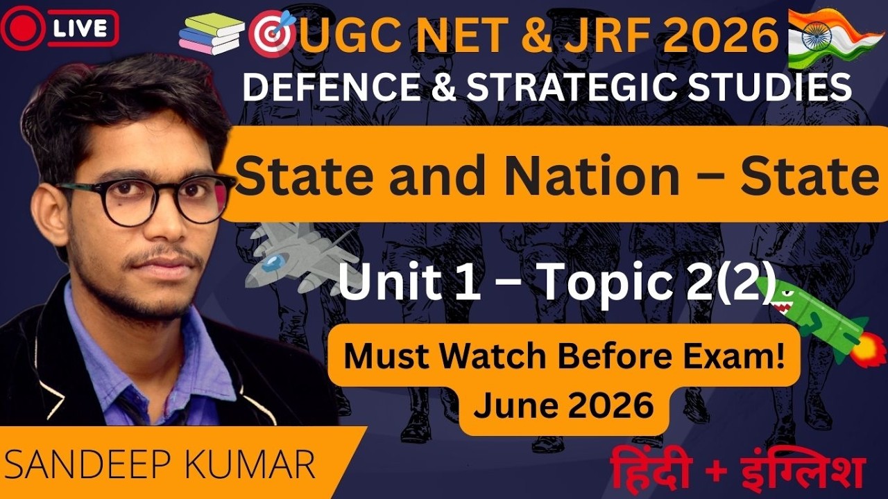 State and Nation – State | UGC NET Defence & Strategic Studies Unit 1 Topic 2(2) |  Complete Theory