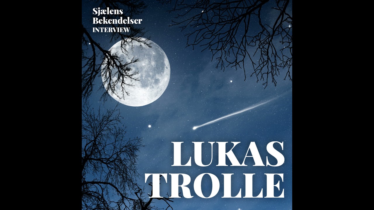 8. Står skæbnen skrevet i stjernerne? ⎜Interview med Lukas Trolle