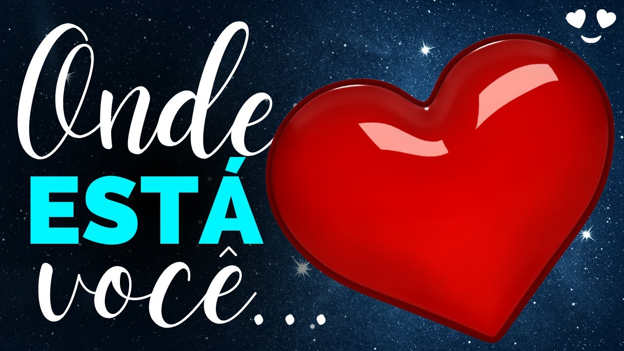 💖 MENSAGEM DE AMOR 💖 Onde Est&aacute; Voc&ecirc;... 💖Linda Mensagem de Amor 💌23