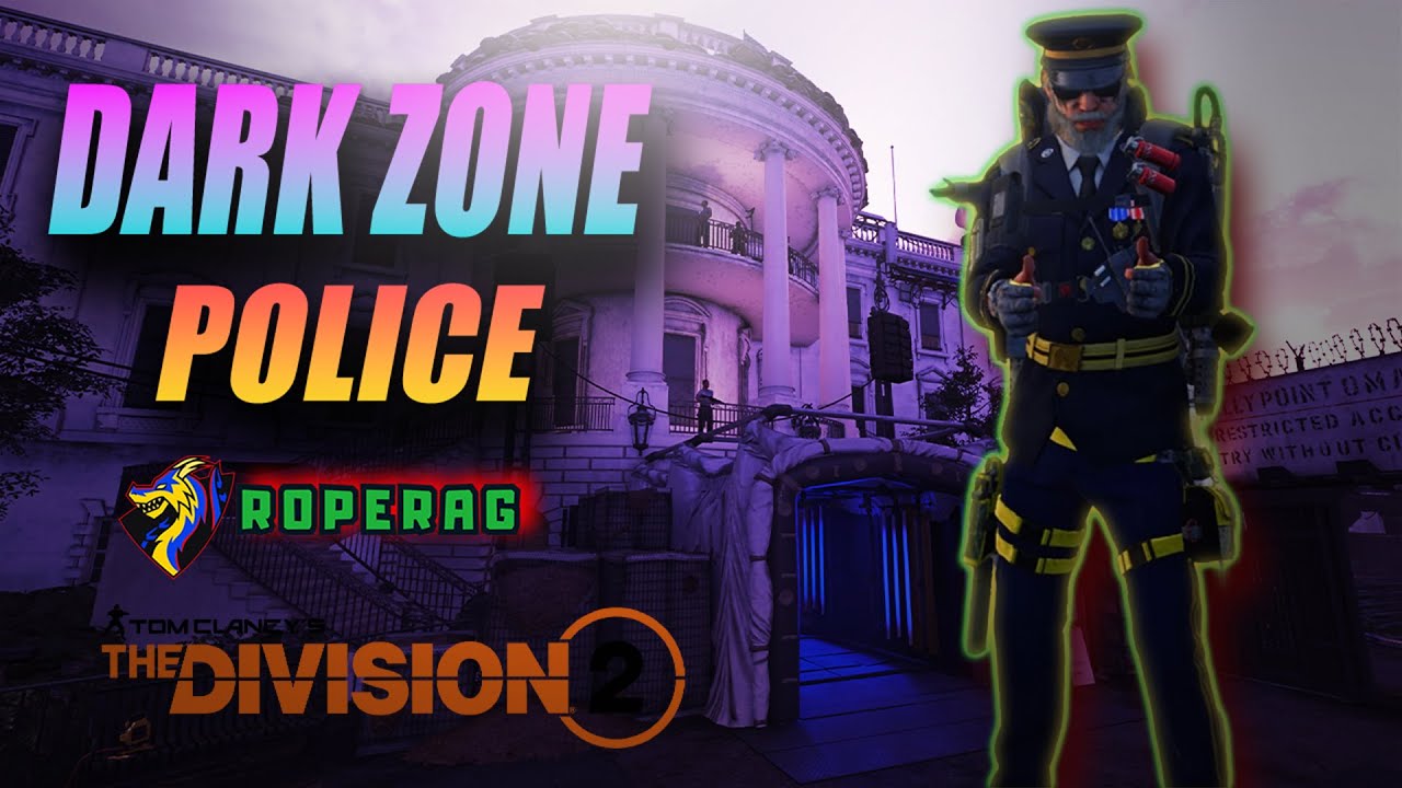 DARK ZONE POLICE THE DIVISION 2