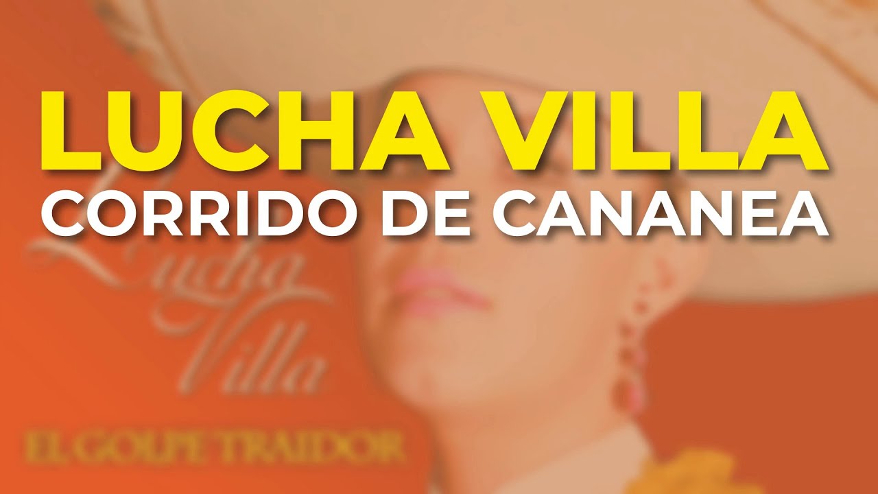 Lucha Villa - Corrido de Cananea (Audio Oficial)