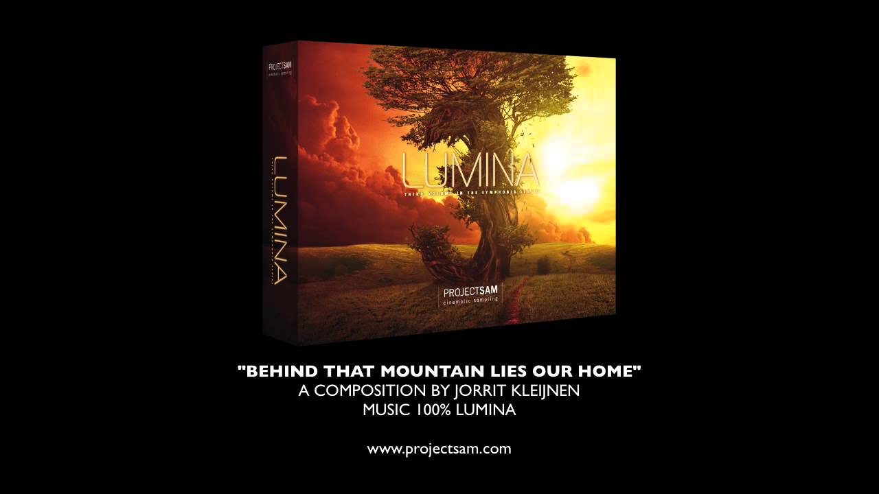 ProjectSAM LUMINA music demo Behind That Mountain Lies Our Home - by Jorrit Kleijnen
