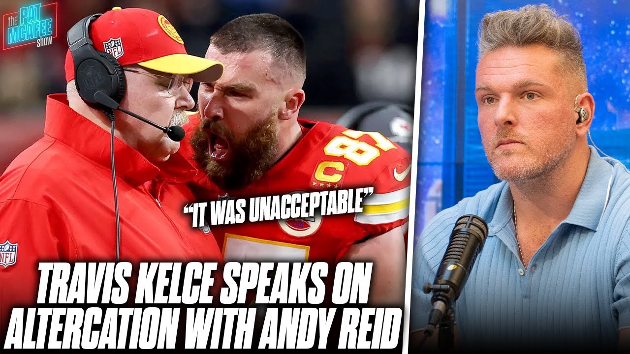 Travis Kelce Addresses His Incident With Andy Reid On The Sideline... | Pat McAfee Reacts