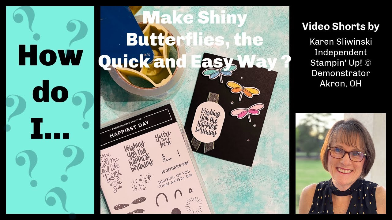 How do I Make Shiny Butterflies, the Quick and Easy Way?