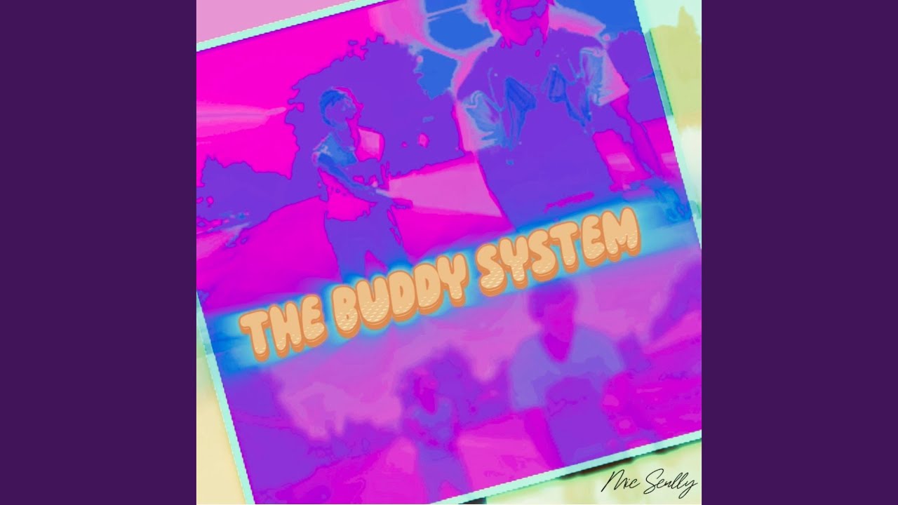 The Buddy System
