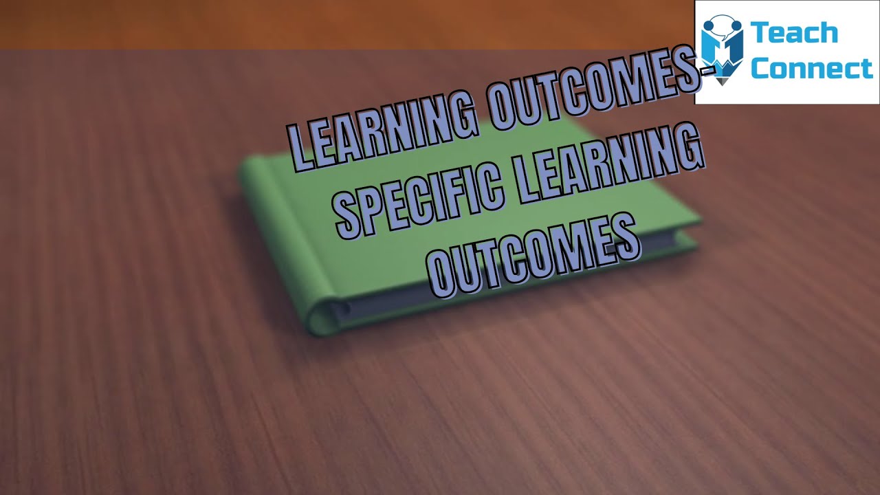 “Learning Outcomes vs Specific LearningOutcomes !Explained Simply for Teachers#teachconnect#teachers