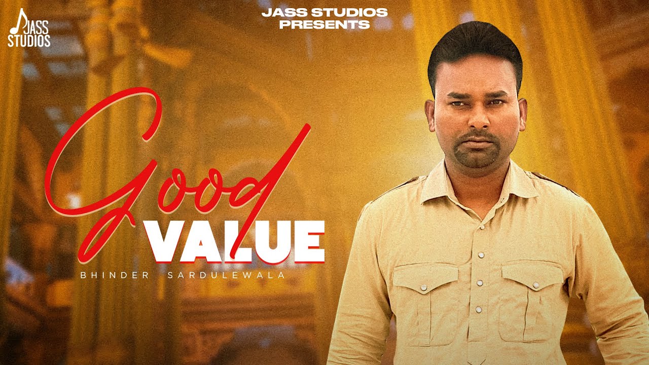 Good Value (Official Song) Bhinder Sardulewal | Punjabi Song 2024 | Jass Studios