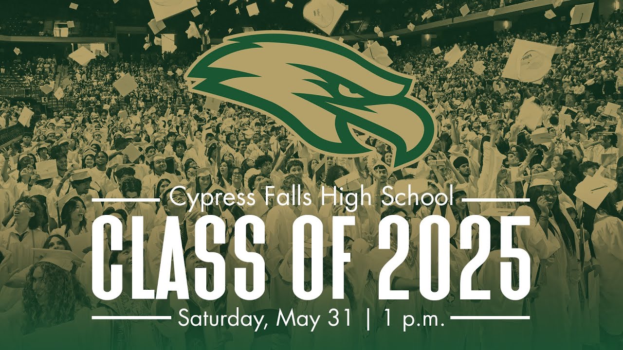 Cy Falls HS - Class of 2025 Graduation | May 31st, 2025
