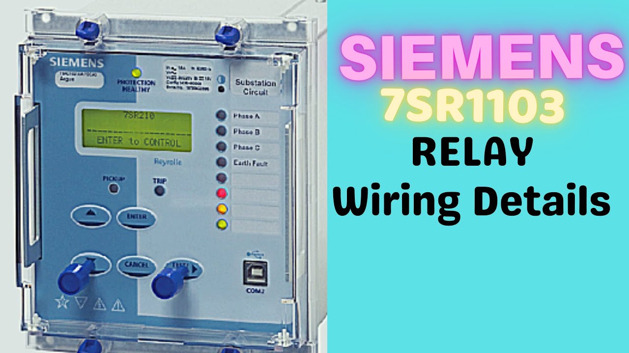 SIEMENS 7SR1103 Relay Wiring details.