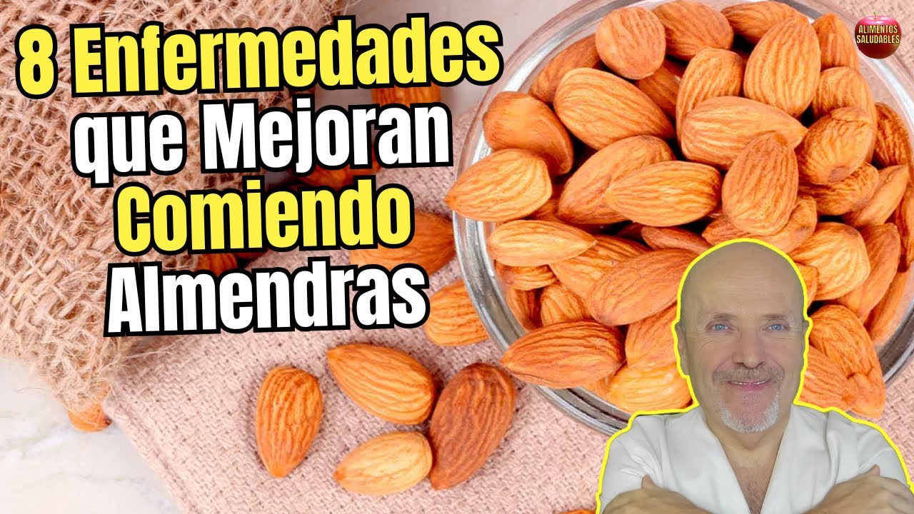 🥜 8 ENFERMEDADES QUE MEJORAN COMIENDO ALMENDRAS GRACIAS A SUS BENEFICIOS 💪🧠