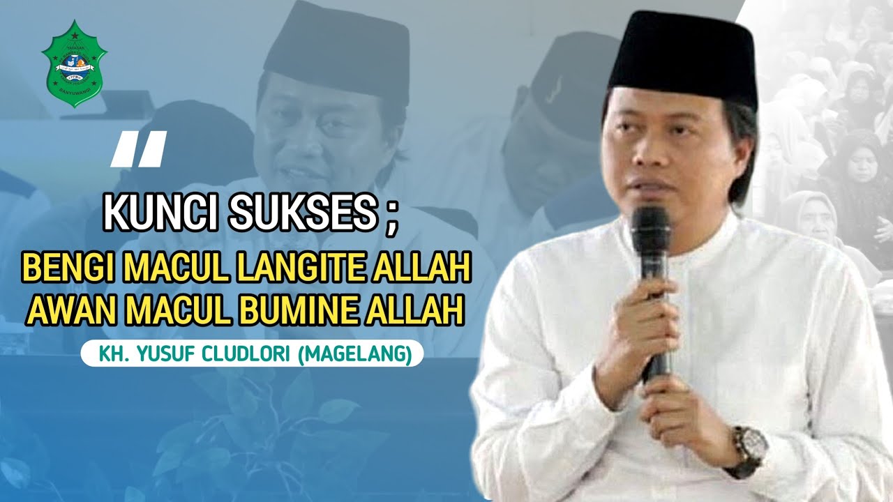 Mauidloh Hasanah KH.Yusuf Cludlori Magelang - MADA Bersholawat