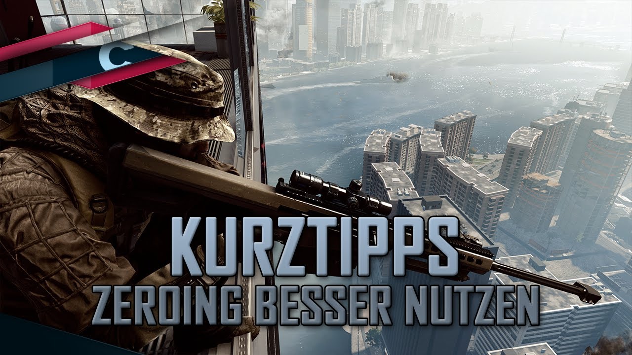 Zeroing besser nutzen - Battlefield 4 Kurztipps