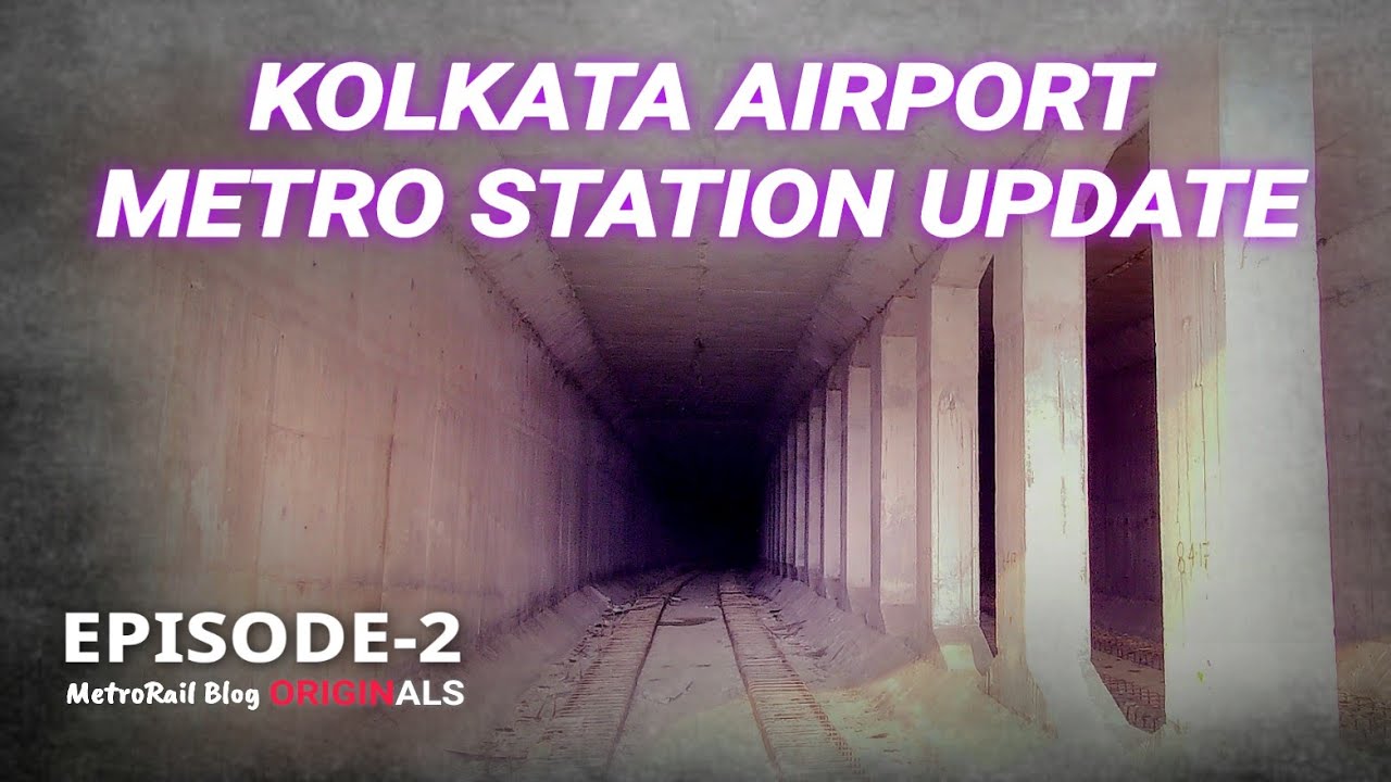 Kolkata Airport Metro Station - India's Largest Underground Facility |India's Most Unique Metro Ep02