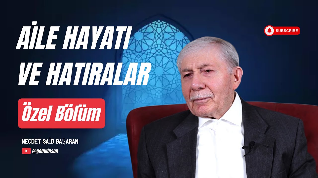 Bir Gönül İnsanı | Necdet Said BAŞARAN | Özel Bölüm