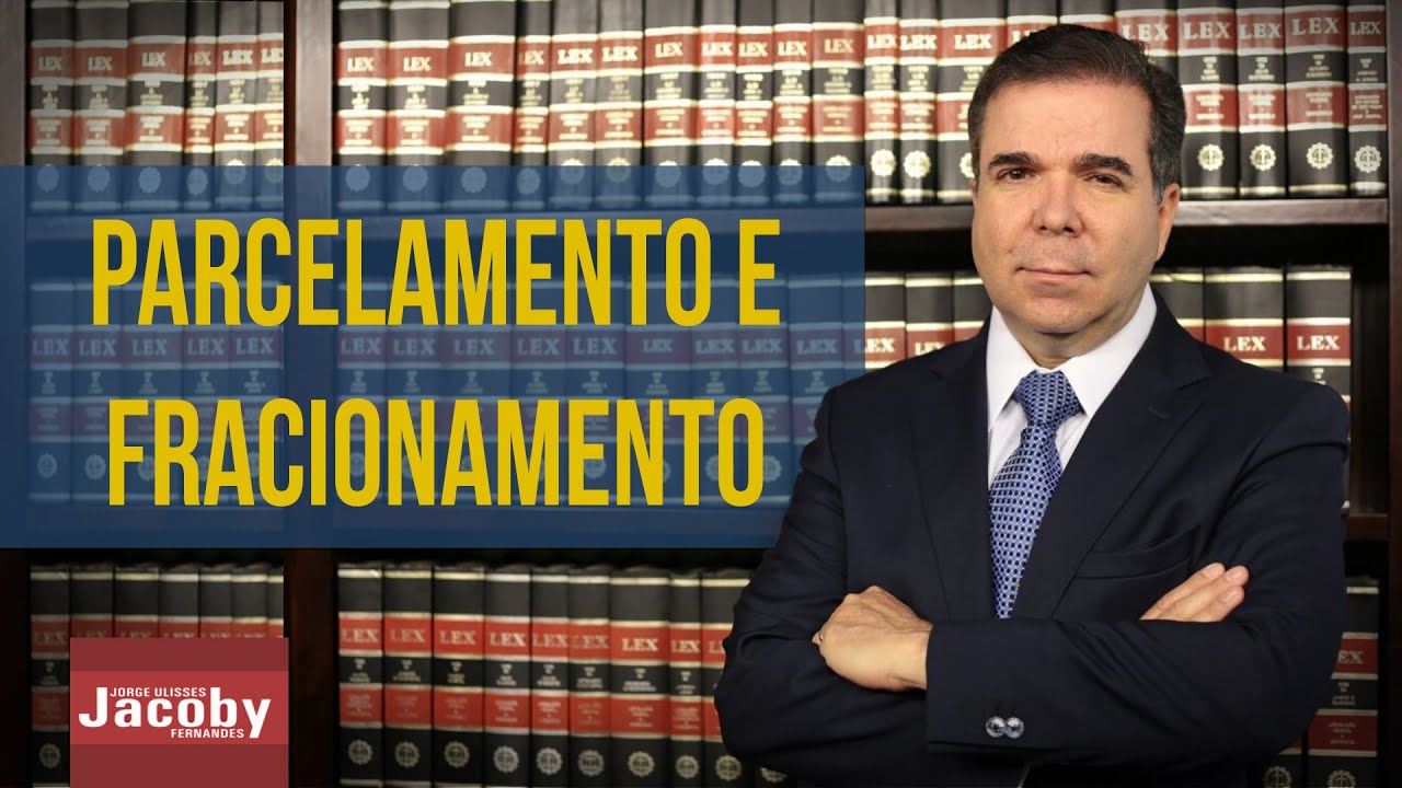 Diferença entre Parcelamento e Fracionamento